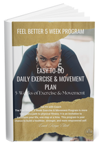 FEEL BETTER: 5-Week Daily Exercise & Movement Plan + I.R.I.S.E. Fit Kit