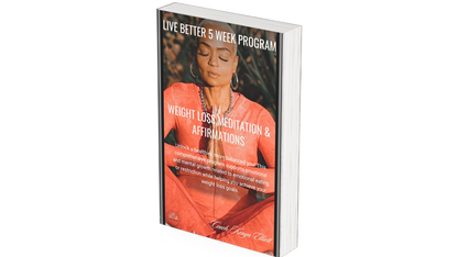 LIVE BETTER: Weight loss Meditation & Affirmations with Coach Kenya