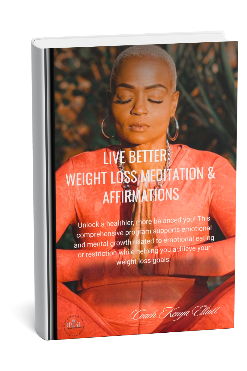 LIVE BETTER: Weight loss Meditation & Affirmations + I.R.I.S.E. Fit Kit