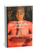 LIVE BETTER: Weight loss Meditation & Affirmations + I.R.I.S.E. Fit Kit