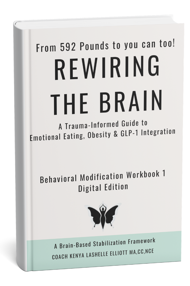 Rewiring the Brain™ Work Book 1: Emotional Eating, Obesity & GLP-1 Integration
