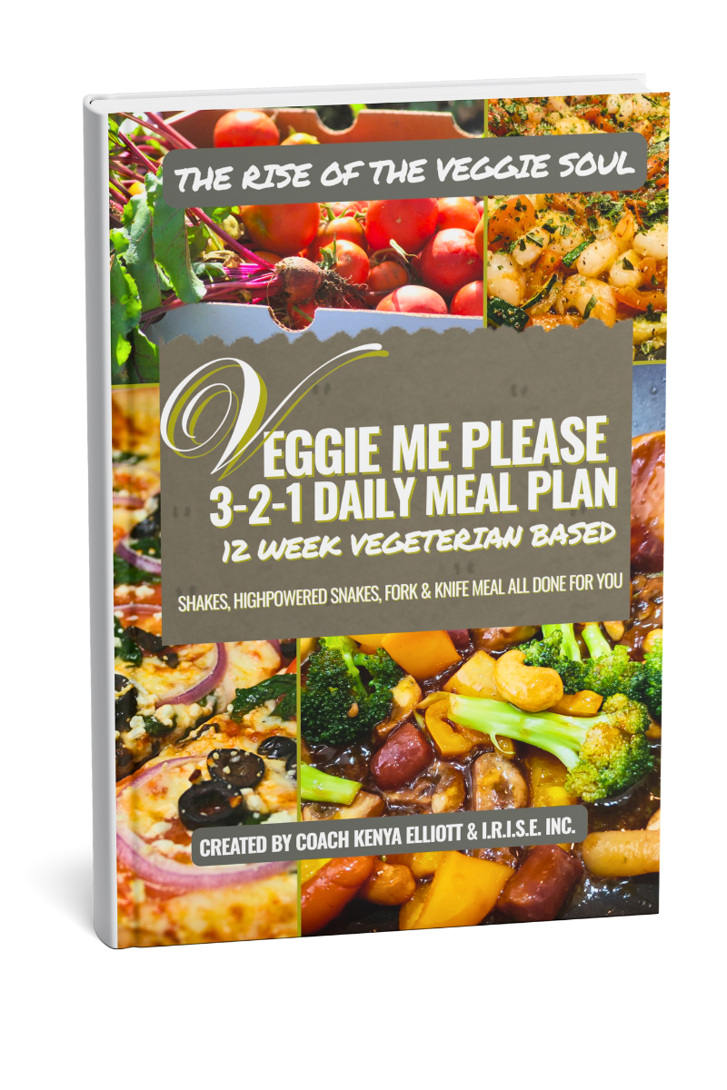 12-Wk Veggie Me Please: 3-2-1 Daily Vegetarian Based Meal Plan +I.R.I.S.E. Fit Kit
